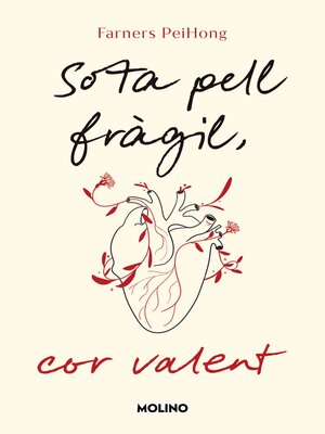 cover image of Sota pell fràgil, cor valent
